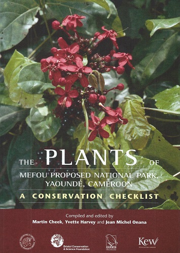 Image for The Plants of Mefou Proposed National Park, Yaounde, Cameroon. A Conservation Checklist. The Plants of Mefou Proposed National Park, Yaounde, Cameroon. A Conservation Checklist.