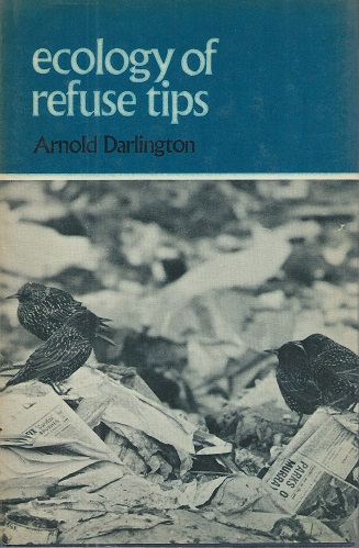 Image for Ecology of Refuse Tips Ecology of Refuse Tips