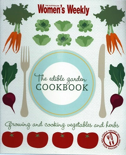 Image for The Edible Garden Cookbook (Australian Woman's Weekly) The Edible Garden Cookbook (Australian Woman's Weekly)