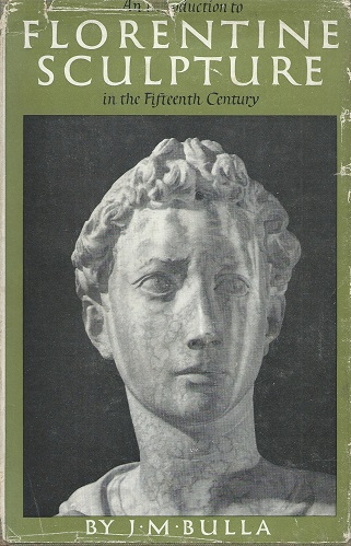 An Introduction to Florentine Sculpture in the Fifteenth Century