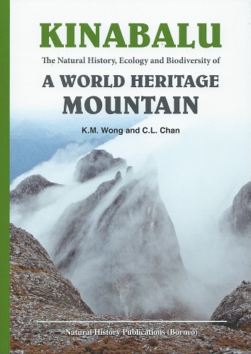 Image for Kinabalu - The Natural History, Ecology and Biodiversity of a World Heritage Mountain Kinabalu - The Natural History, Ecology and Biodiversity of a World Heritage Mountain