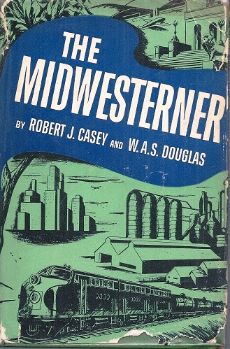 Image for The Midwesterner - the story of Dwight H. Green The Midwesterner - the story of Dwight H. Green