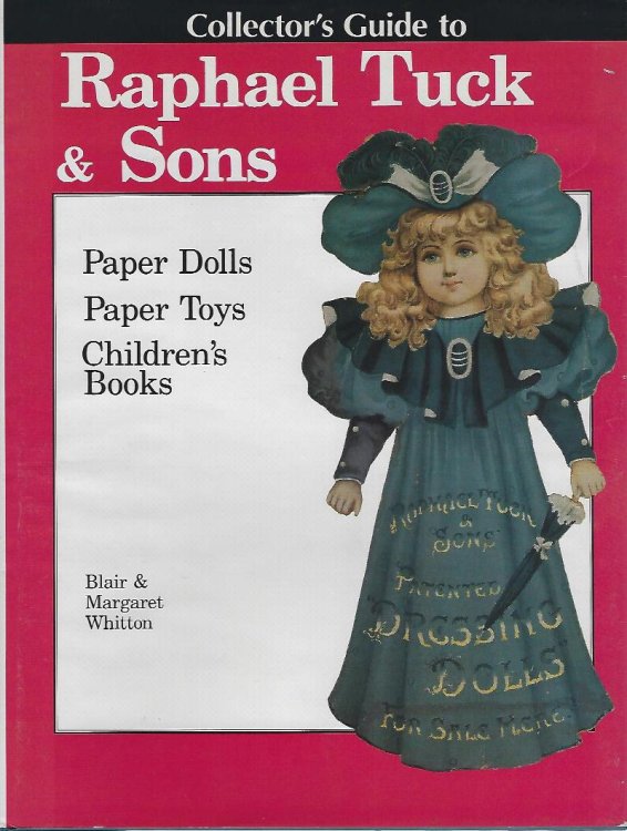 Image for Collector's Guide to Raphael Tuck & Sons - Paper Dolls, Paper Toys, Children's Books Collector's Guide to Raphael Tuck & Sons - Paper Dolls, Paper Toys, Children's Books