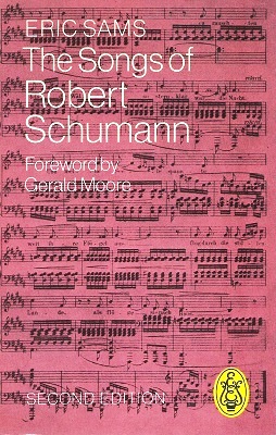 Image for The Songs of Robert Schumann The Songs of Robert Schumann