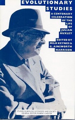 Image for Evolutionary Studies - a centenary celebration of the life of Julian Huxley Evolutionary Studies - a centenary celebration of the life of Julian Huxley