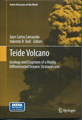 Image for Teide Volcano : Geology and Eruptions of a Highly Differentiated Oceanic Stratovolcano Teide Volcano : Geology and Eruptions of a Highly Differentiated Oceanic Stratovolcano