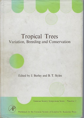 Image for Tropical Trees - Variation, Breeding, Conservation (Jack Hawkes copy) Tropical Trees - Variation, Breeding, Conservation (Jack Hawkes copy)