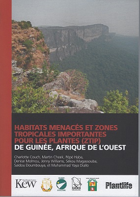 Image for Habitats Menaces et Zones Tropicales Importantes Pour les Plantes (ZTIP) de Guinee, Afrique de L'Ouest Habitats Menaces et Zones Tropicales Importantes Pour les Plantes (ZTIP) de Guinee, Afrique de L'Ouest