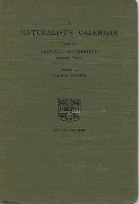Image for A Naturalist's Calendar, kept at Swaffham Bulbeck, Cambridgeshire by Leonard Blomefield ( formerly Jenyns) A Naturalist's Calendar, kept at Swaffham Bulbeck, Cambridgeshire by Leonard Blomefield ( formerly Jenyns)