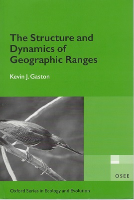 Image for The Structure and Dynamics of Geographic Ranges The Structure and Dynamics of Geographic Ranges