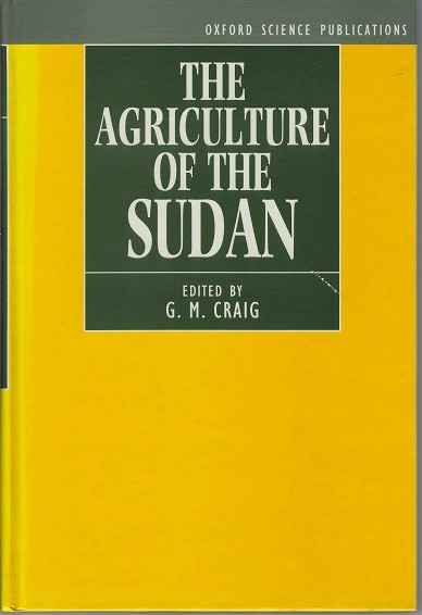 Image for The Agriculture of the Sudan The Agriculture of the Sudan