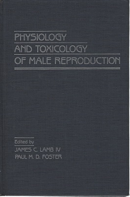 Image for Physiology and Toxicology of Male Reproduction Physiology and Toxicology of Male Reproduction