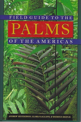 Image for Field Guide to the Palms of the Americas Field Guide to the Palms of the Americas