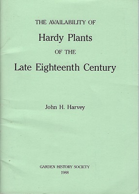 Image for The Availability of hardy Plants of the Late Eighteenth Century The Availability of hardy Plants of the Late Eighteenth Century