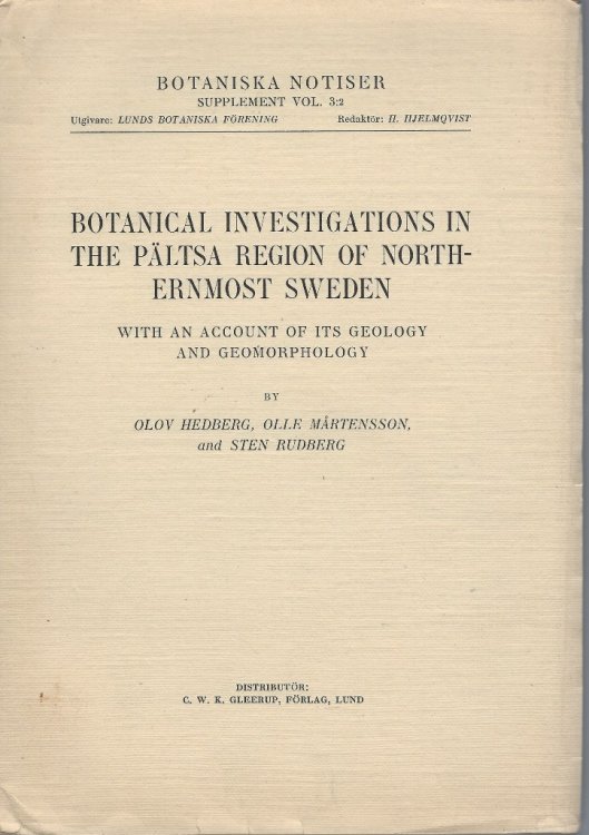 Image for Botanical Investigations in the Paltsa Region of Northenmost Sweden, with an account of its geology and geomorphology Botanical Investigations in the Paltsa Region of Northenmost Sweden, with an account of its geology and geomorphology