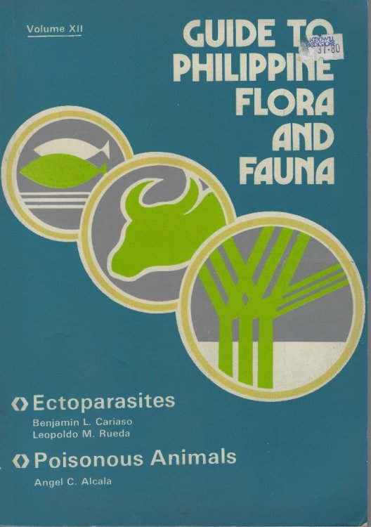 Image for Guide to Philippine Flora and Fauna. Volume XII - Ectoparasites. Poisonous Animals Guide to Philippine Flora and Fauna. Volume XII - Ectoparasites. Poisonous Animals