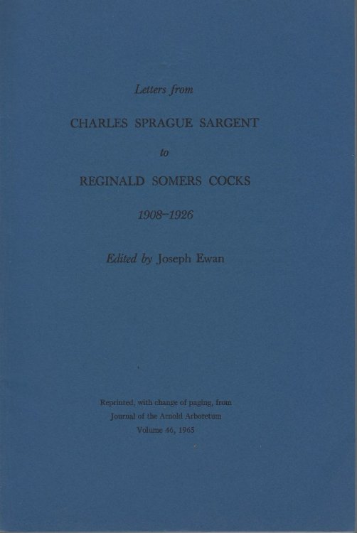 Image for Letters from Charles Sprague Sargent to Reginald Somers Cocks (1908 - 1926) Letters from Charles Sprague Sargent to Reginald Somers Cocks (1908 - 1926)
