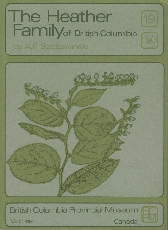 Image for The Heather Family of British Columbia The Heather Family of British Columbia
