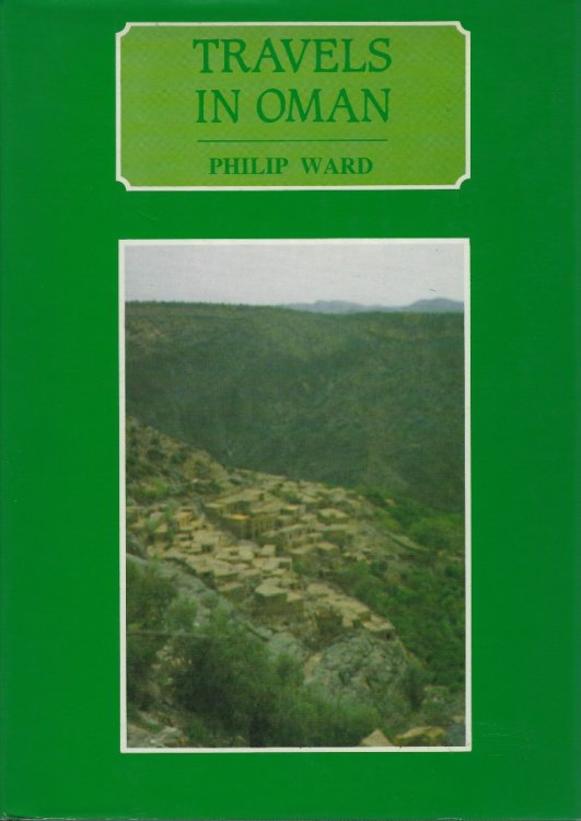 Image for Travels in Oman: On the Track of the Early Explorers Travels in Oman: On the Track of the Early Explorers
