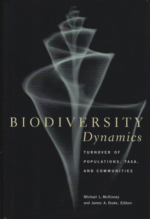 Image for Biodiversity Dynamics. Turnover Of Populations, Taxa, And Communities Biodiversity Dynamics. Turnover Of Populations, Taxa, And Communities