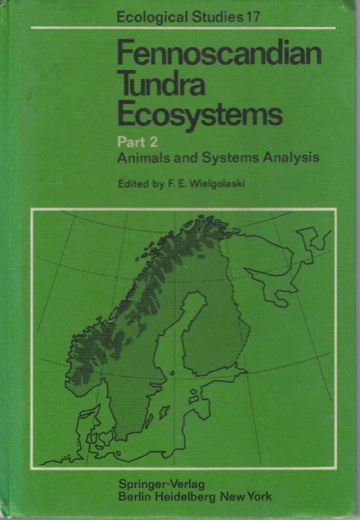 Image for Fennoscandian Tundra Ecosystems. Part 2 - Animals and Systems Analysis Fennoscandian Tundra Ecosystems. Part 2 - Animals and Systems Analysis