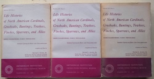 Life Histories Of North American Cardinals, Grosbeaks, Buntings, Towhees, Finches, Sparrows, & Their Allies Towhees, Juncos, Sparrows and Allies - 3 Volumes (Richard Fitter's copies]