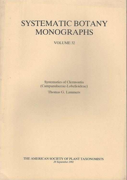 Image for Systematics of Clermontia (Campanulaceae-Lobelioideae) Systematics of Clermontia (Campanulaceae-Lobelioideae)
