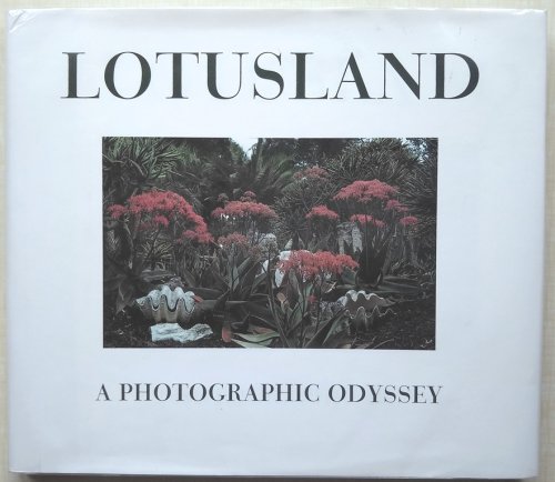 Image for Lotusland - A Photographic Odyssey Lotusland - A Photographic Odyssey