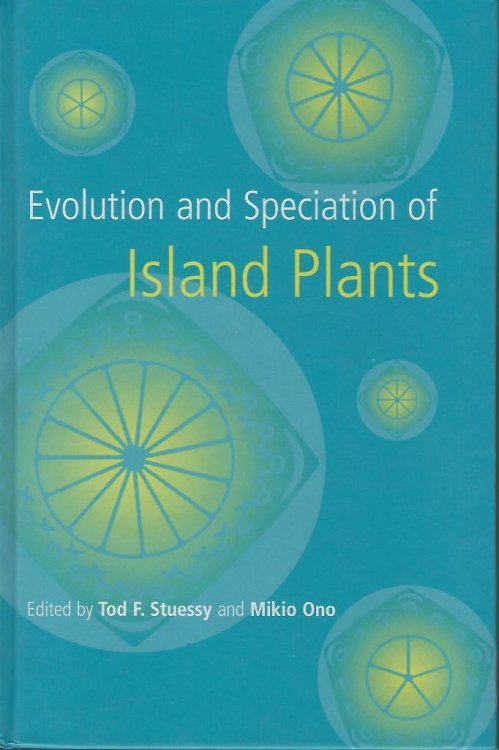 Image for Evolution and Speciation of Island Plants Evolution and Speciation of Island Plants