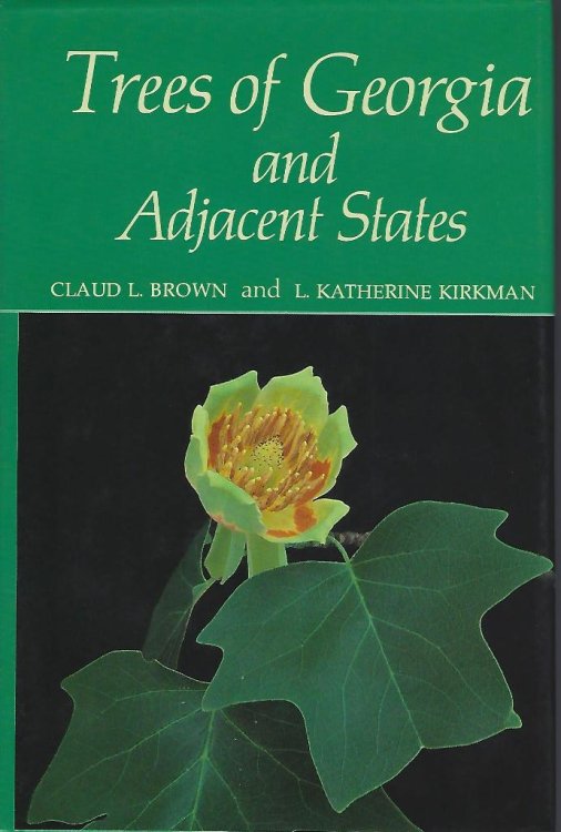 Image for Trees of Georgia and Adjacent States Trees of Georgia and Adjacent States