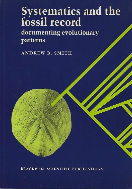 Image for Systematics and the Fossil Record - documenting evolutionary patterns Systematics and the Fossil Record - documenting evolutionary patterns