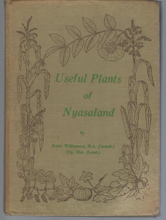 Image for Useful Plants of Nyasaland Useful Plants of Nyasaland