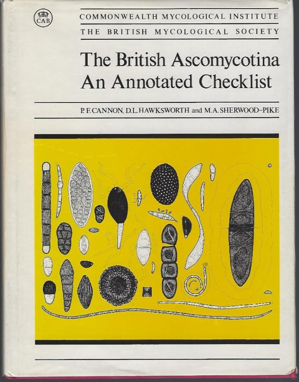 Image for The British Ascomycotina - an annotated checklist The British Ascomycotina - an annotated checklist