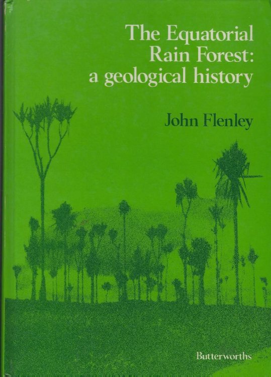 Image for The Equatorial Rain Forest : a geological history The Equatorial Rain Forest : a geological history