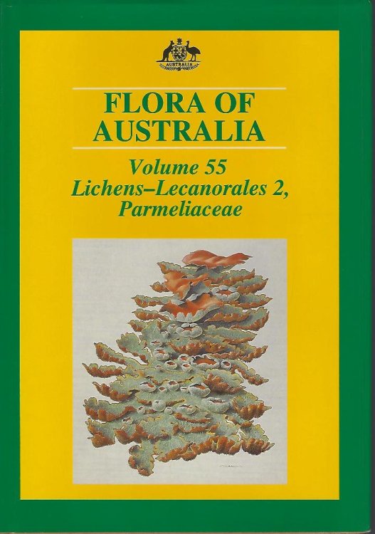 Image for Flora of Australia. Volume 55: Lichens - Lecanorales part 2 & Parmeliaceae Flora of Australia. Volume 55: Lichens - Lecanorales part 2 & Parmeliaceae