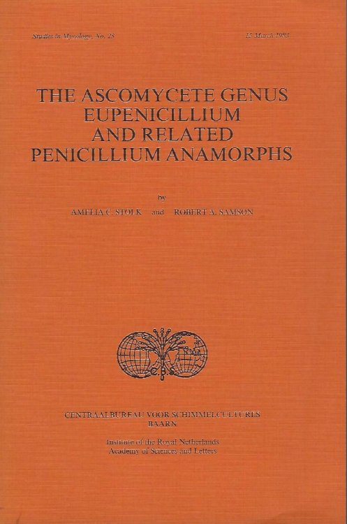 Image for The Ascomycete Genus Eupenicillium and Related Penicillium Anamorphs The Ascomycete Genus Eupenicillium and Related Penicillium Anamorphs