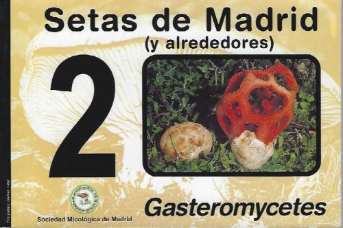 Image for Setas de Madrid (y alrededores) - 2. Gasteromycetes Setas de Madrid (y alrededores) - 2. Gasteromycetes