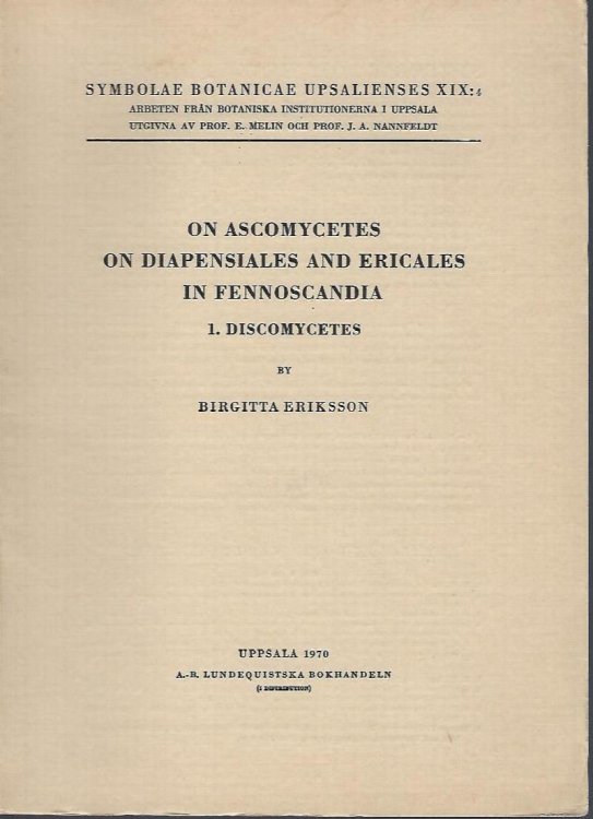 Image for On Ascomycetes On Diapensiales and Ericales in Fennoscandia. Part 1 - Discomycetes On Ascomycetes On Diapensiales and Ericales in Fennoscandia. Part 1 - Discomycetes