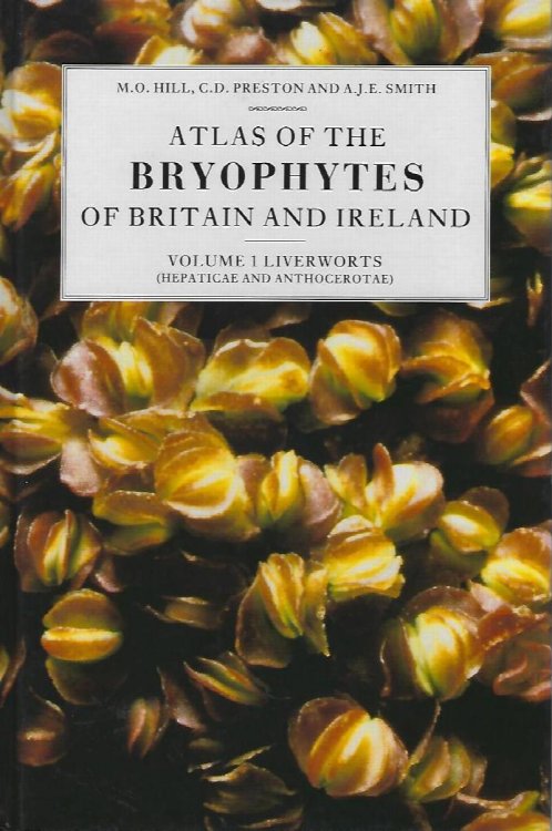 Image for Atlas of the Bryophytes pf Britain and Ireland - Volume 1: Liverworts Atlas of the Bryophytes pf Britain and Ireland - Volume 1: Liverworts