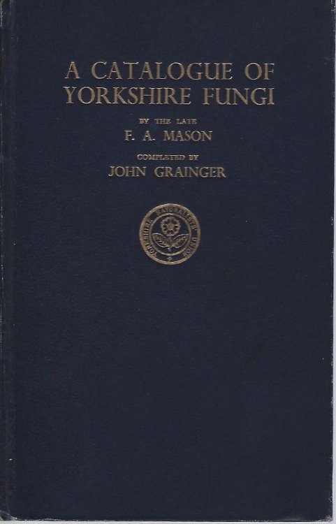Image for A Catalogue of Yorkshire Fungi A Catalogue of Yorkshire Fungi