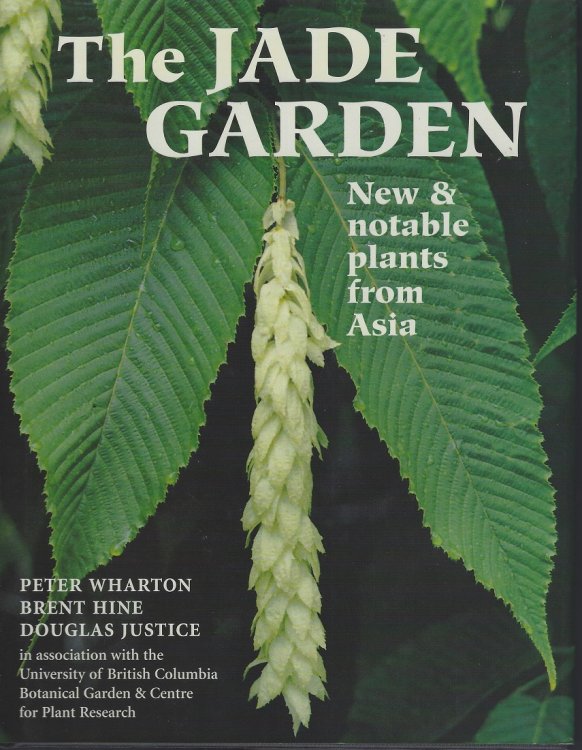 Image for The Jade Garden - new and notable plants from Asia The Jade Garden - new and notable plants from Asia