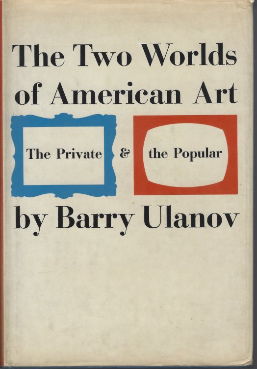 Image for The Two Worlds of American Art -The Private and the Popular The Two Worlds of American Art -The Private and the Popular