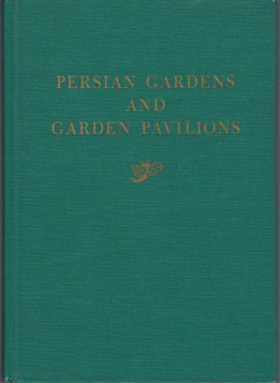 Image for Persian Gardens and Garden Pavilions Persian Gardens and Garden Pavilions