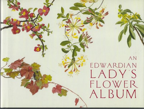 Image for An Edwardian Lady's Flower Album, 1913 An Edwardian Lady's Flower Album, 1913