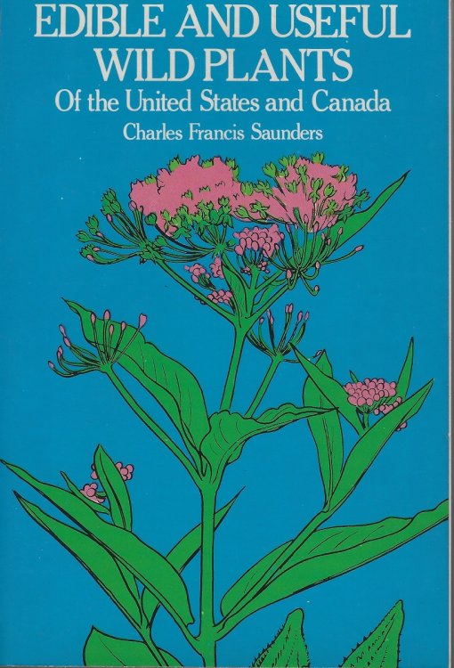 Image for Edible and Useful Wild Plants of the United States and Canada Edible and Useful Wild Plants of the United States and Canada
