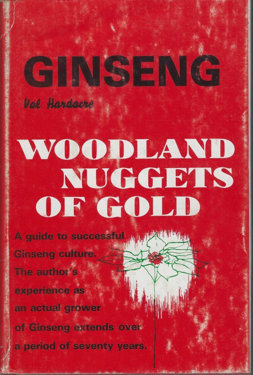 Image for Woodland Nuggets of Gold - the story of American Ginseng cultivation Woodland Nuggets of Gold - the story of American Ginseng cultivation