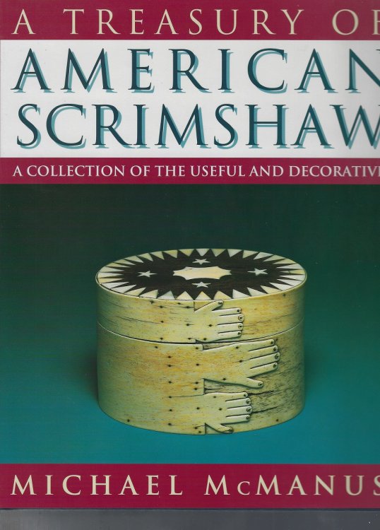 Image for A Treasury of American Scrimshaw - a collectikon of the useful and decorative A Treasury of American Scrimshaw - a collectikon of the useful and decorative