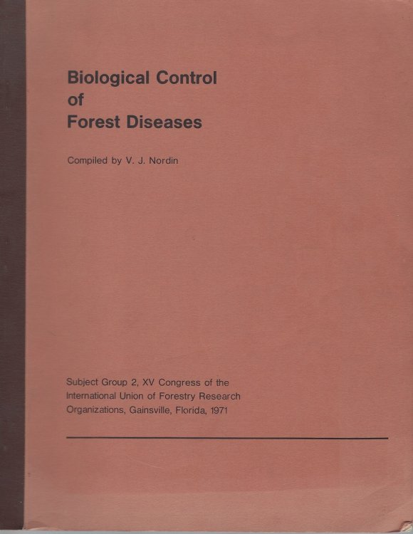 Biological Control of Forest Diseases [Papers presented at the XVth Congress of the International Union of Forestry Reseaqrch Organizations]