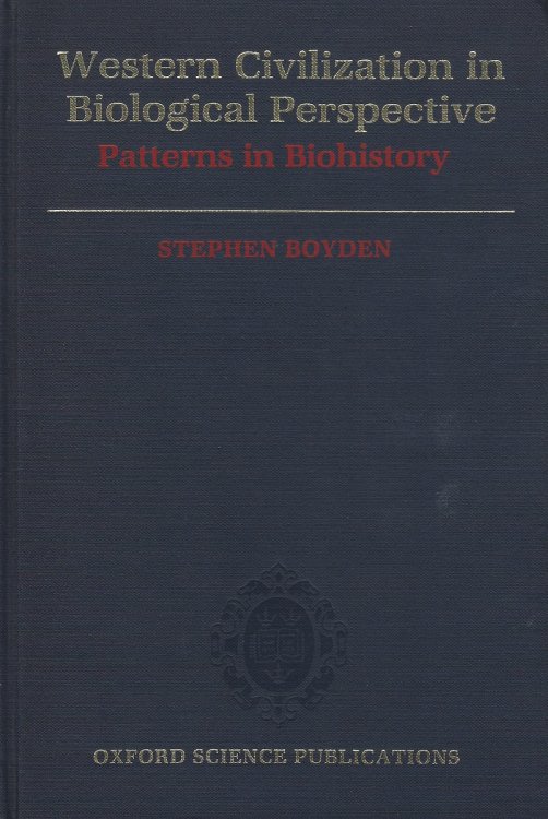 Image for Western Civilization in Biological Perspective - Patterns in Biohistory Western Civilization in Biological Perspective - Patterns in Biohistory