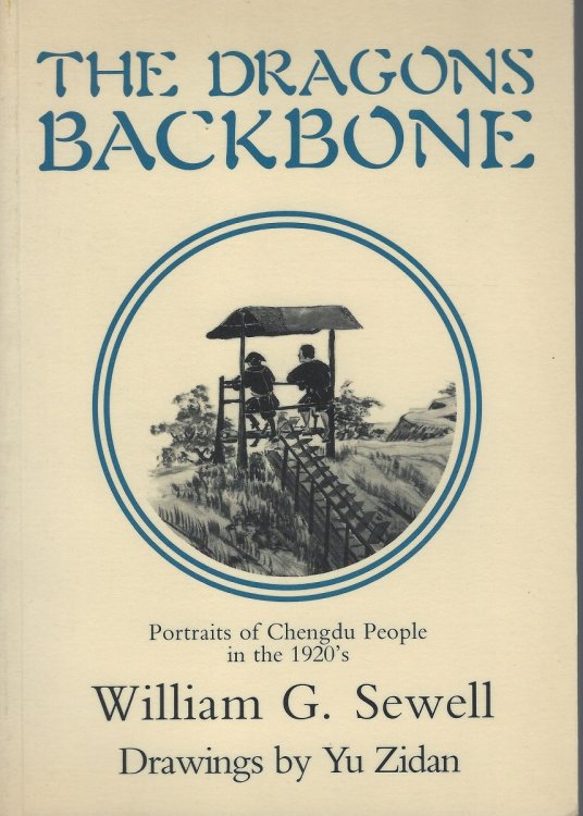 Image for The Dragon's Backbone - Portraits of Chengdu People in the 1920's The Dragon's Backbone - Portraits of Chengdu People in the 1920's